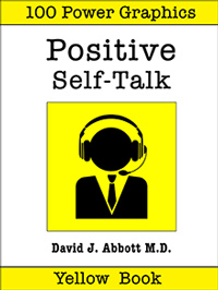 Positive Self Talk Yellow Book - David J. Abbott M.D.