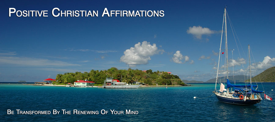 Positive Christian Affirmations overwhelrm the inner skeptic and change the way you feel.
