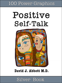 Positive Self Talk Silver Book - David J. Abbott M.D.